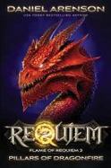Pillars of Dragonfire : Flame of Requiem, Book 3 cover