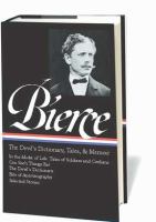 Ambrose Bierce: the Devil's Dictionary, Tales, and Memoirs : The Devil's Dictionary, Tales, and Memoirs cover