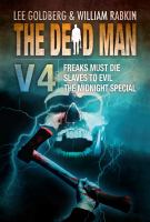 The Dead Man Vol 4 : Freaks Must Die, Slave to Evil, and the Midnight Special cover