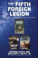 The Fifth Foreign Legion Omnibus : Three Novels Complete in One Volume cover