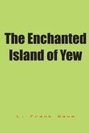The Enchanted Island of Yew cover