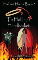 Halos and Horns, Book 3 : To Hell in a Handbasket cover