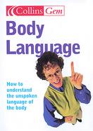 Body Language How To Understand The Unspoken Language Of The Body cover