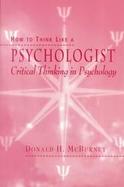 How to Think Like a Psychologist: Critical Thinking in Psychology cover