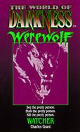 The World of Darkness: Werewolf Watcher cover
