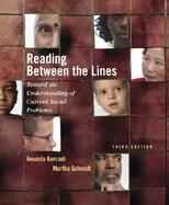 Reading Between the Lines Toward an Understanding of Current Social Problems cover