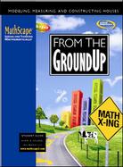 MathScape: Seeing and Thinking Mathematically, Course 2, From the Ground Up, Student Guide cover