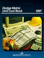 Dodge Metric Unit Cost Book, 1997 cover