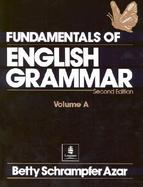 Fundamentals of English Grammar/Volume A cover