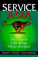 Service Asia: How the Tigers Can Keep their Stripes cover