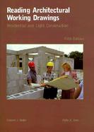 Reading Architectural Working Drawings: Residential and Light Construction cover