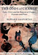 The Gods of Change: Pain, Crisis, and the Transits of Uranus, Neptune, and Pluto cover