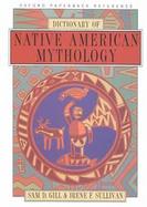 Dictionary of Native American Mythology cover