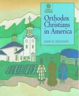 Orthodox Christians in America cover