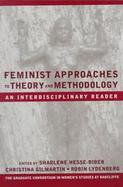 Feminist Approaches to Theory and Methodology An Interdisciplinary Reader cover
