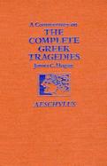A Commentary on the Complete Greek Tragedies Aeschylus cover