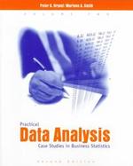 Practical Data Analysis: Case Studies in Business Statistics cover