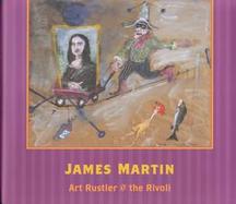 James Martin Art Rustler at the Rivoli cover