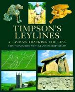 Timpson's Leylines: A Layman Tracking the Leys cover