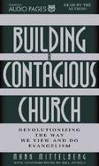 Building a Contagious Church Revolutionizing the Way We View and Do Evangelism cover