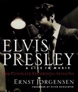 Elvis Presley: A Life in Music: The Complete Recording Sessions cover