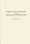 Christianity, Tragedy, and Holocaust Literature cover