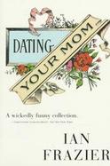 Dating Your Mom cover