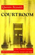 Courtroom The Story of Samuel S. Leibowitz cover