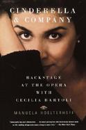 Cinderella & Company Backstage at the Opera With Cecilia Bartoli cover