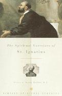 The Spiritual Exercises of St. Ignatius of Loyola Based on Studies in the Language of the Autograph cover