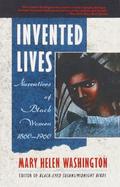 Invented Lives Narratives of Black Women 1860-1960 cover