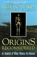 Origins Reconsidered In Search of What Makes Us Human cover