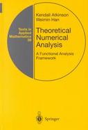 Theoretical Numerical Analysis A Functional Analysis Framework (volume39) cover