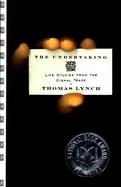 The Undertaking Life Studies from the Dismal Trade cover