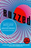 Buzzed: The Straight Facts about the Most Used & Abused Drugs from Alcohol to Ecstasy cover