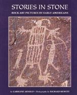 Stories in Stone Rock Art Pictures by Early Americans cover