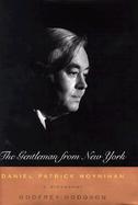 The Gentleman from New York-Daniel Patrick Moynihan A Biography cover
