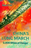 China's Long March: 6,000 Miles of Danger cover