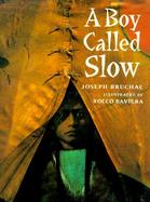 A Boy Called Slow The True Story of Sitting Bull cover
