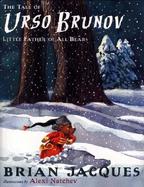 The Tale of Urso Brunov Little Father of All Bears cover