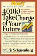 401(K) Take Charge of Your Future cover