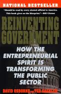Reinventing Government How the Entrepreneurial Spirit Is Transforming the Public Sector cover
