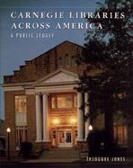 Carnegie Libraries Across America: A Public Legacy cover