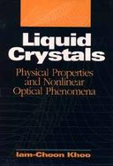 Liquid Crystals Physical Properties and Nonlinear Optical Phenomena cover