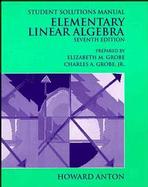 Elementary Linear Algebra, Student Solutions Manual, 7th Edition cover