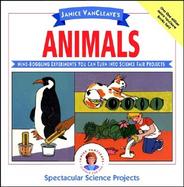 Janice Vancleave's Animals Spectacular Science Projects cover