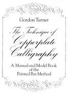 The Technique of Copperplate Calligraphy A Manual and Model Book of the Pointed Pen Method cover