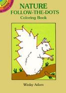 Nature Follow-The-Dots Coloring Book cover