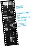 Language As Symbolic Action Essays on Life, Literature and Method cover