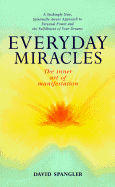 Everyday Miracles: The Inner Art of Manifestation cover